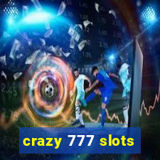 crazy 777 slots